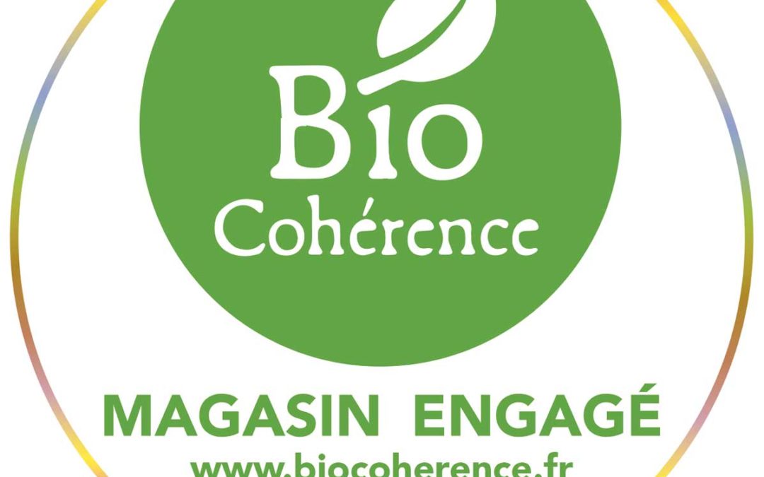 « Bio Cohérence », ça veut dire quoi ?